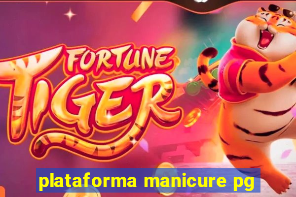 plataforma manicure pg